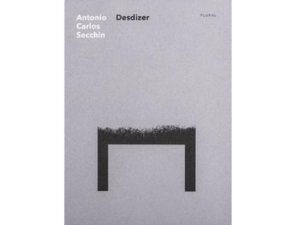 Livro Desdizer de António Carlos Secchin (Português - 2018)