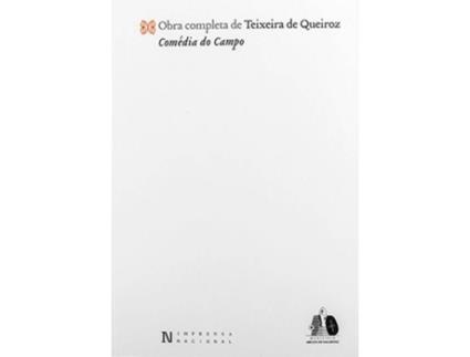 Livro Obra Completa de Teixeira Queiroz – Comédia do Campo Vol. I – Tomo I de Manuel Curado (Português - 2020)