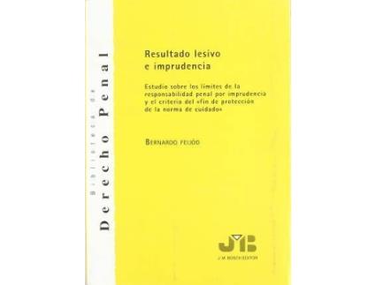 Livro Resultado Lesivo E Imprudencia de Bernardo Jose Feijoo Sanchez (Inglês)