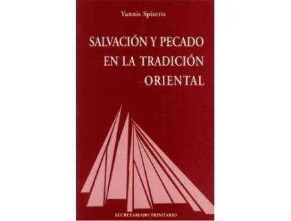 Livro SalvacióN Y Pecado En La TradicióN Oriental : Manual De TeologíA Ortodoxa de Yannis Spiteris (Espanhol)