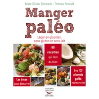 Livro de Receitas 'Manger Paléo' de Marc-Olivier Schwartz e Thomas Renoult 1 unidade - Edition Thierry Souccar