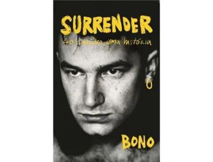 Livro Surrender, 40 canções, Uma história de Bono (Português)