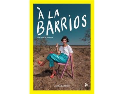 Livro À La Barrios - É Um Livro de Receitas de Joana Barrios (Português)