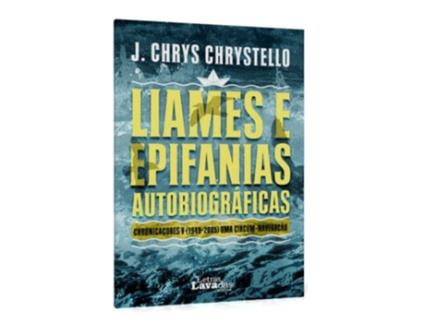 Livro Liames e Epifanias Autobiográficas: Chrónicaçores V (1949-2005). Uma Circum-Navegação de J. Chrys Chrystello (Português)