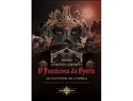 O Fantasma da Ópera/Le Fantôme de L'Opéra