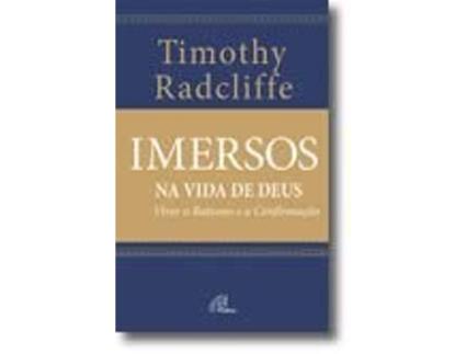 Imersos na vida de Deus - Viver o Batismo e a Confirmação