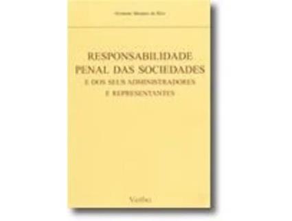 Responsabilidade Penal das Sociedades e dos seus Administradores e Representantes