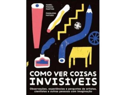 Como Ver Coisas Invisíveis