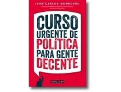 Curso Urgente de Política para Gente Decente