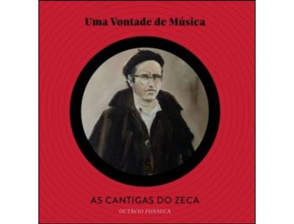 Uma Vontade de Música – As Cantigas do Zeca