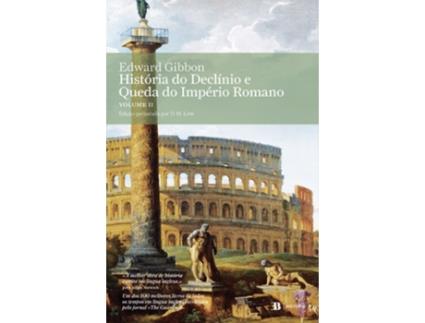 História do Declínio e Queda do Império Romano, Vol. II