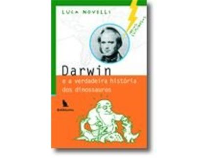 Darwin e a Verdadeira História dos Dinossauros