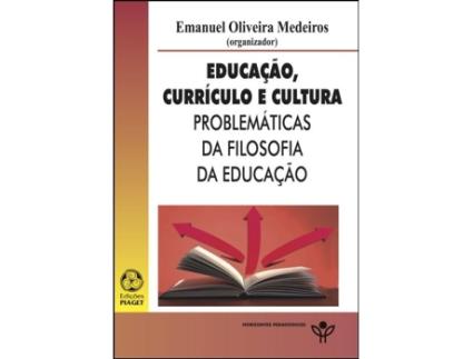 Educação, Currículo e Cultura: problemáticas da filosofia da educação