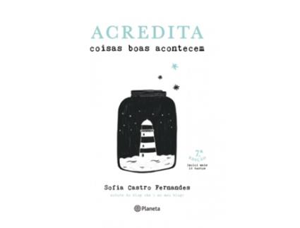 Acredita Coisas Boas Acontecem - Edição aumentada