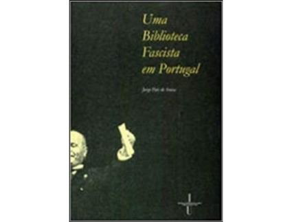 Uma Biblioteca Fascista em Portugal