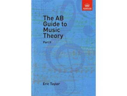 Livro ABRSM The Ab Guide To Music Theory Part Ii (Inglês)