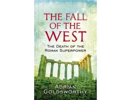 Livro The Fall Of The West de Adrian Goldsworthy (Inglês)