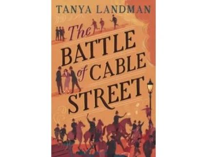 Livro The Battle Of Cable Street de Tanya Landman (Inglês)