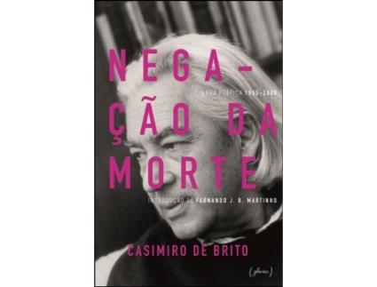 Negação da Morte Poética 1955-2000
