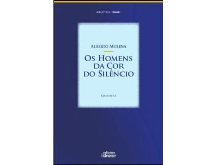 Os Homens da Cor do Silêncio