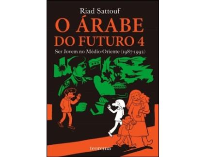 O Árabe do Futuro 4 : Ser Jovem no Médio Oriente (1987-1992 )
