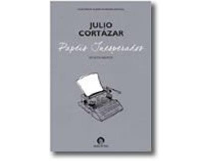 Livro Papéis Inesperados de Julio Cortazar (Português)