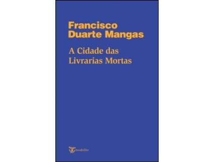 A Cidade das Livrarias Mortas