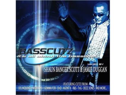 CD Shaun Banger Scott & Jamie Duggan - BassCutz It's All About The Bassline