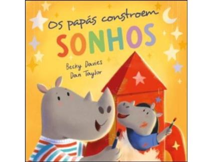 Livro Os Papás Constroem Sonhos de Becky Davies (Português)