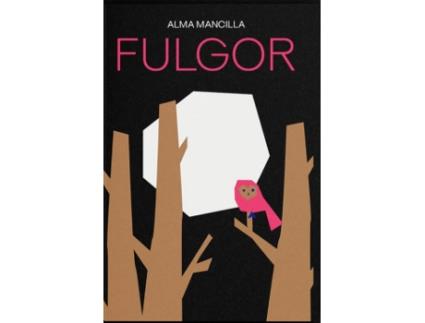 Livro Fulgor de Mancilla, Alma (Castelhano)