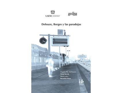 Livro Deleuze, Borges Y Las Paradojas de Pérez Bernal, Ángeles Mª del Rosario, Bacarlett Pérez, María Luisa (Castelhano)