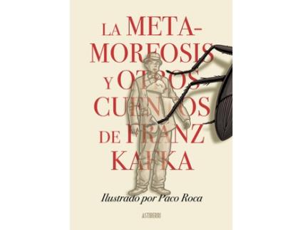Livro La Metamorfosis Y Otros Cuentos De Franz Kafka de Roca, Paco (Castelhano)