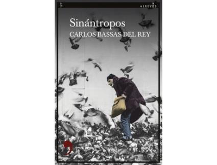 Livro Sinántropos de Bassas, Carlos (Castelhano)