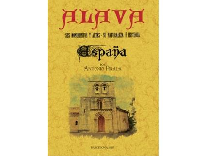 Livro Álava. España: Sus Monumentos Y Artes - Su Naturaleza E Historia de Pirala, Antonio (Castelhano)