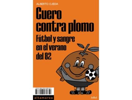 Livro Cuero Contra Plomo de Ojeda, Alberto (Castelhano)