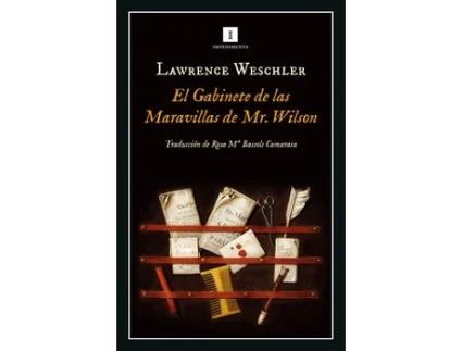 Livro El Gabinete De Las Maravillas De Mr. Wilson de Weschler, Lawrence (Castelhano)