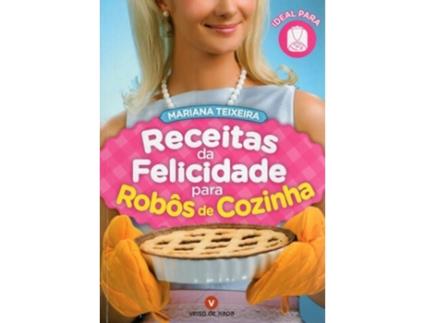 Livro Receitas da Felicidade par Robôs de Cozinha