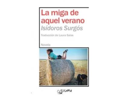 Livro La Miga De Aquel Verano de Surgós, Isídoros (Castelhano)