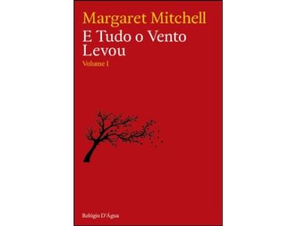 E Tudo O Vento Levou - Volume I