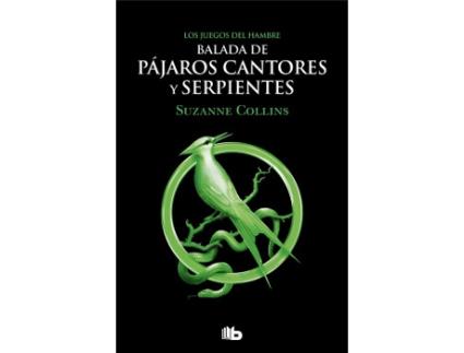 Livro Balada De Pájaros Cantores Y Serpientes. Los Juegos Del Hambre de COLLINS, SUZANNE (Castelhano)