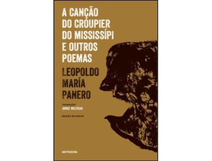 A Canção do Croupier do Mississípi e Outros Poemas