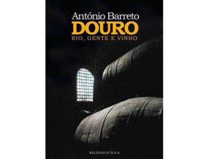 Livro Douro - Rio, Gente e Vinho de António Barreto (Português)