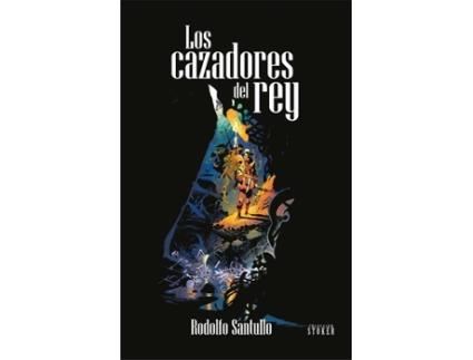 Livro Los Cazadores Del Rey de Santullo, Rodolfo (Castelhano)