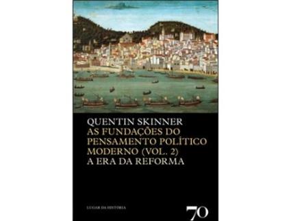 Livro As Fundações do Pensamento Político Moderno - Volume 2: A Era da Reforma de Quentin Skinner  (Português)