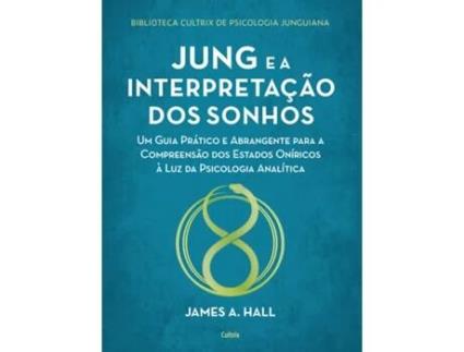 Livro JUNG E A INTERPRETAÇÃO DOS SONHOS de James A.Hall  (Português (Brasil))