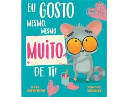 Livro Eu Gosto Mesmo, Mesmo Muito de Ti de Karl Newson (Português)