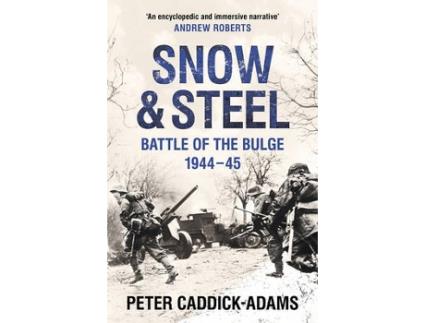 Livro snow and steel de caddick-adams, prof. peter, td, vr, ba (hons), phd, frhists, frgs, kj (inglês)