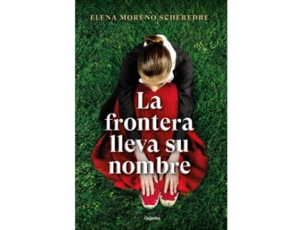 Livro La Frontera Lleva Su Nombre de Moreno Scheredre, Elena (Castelhano)