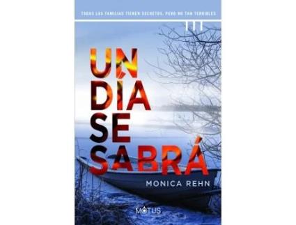 Livro Un Día Se Sabrá de Rehn, Monica (Castelhano)