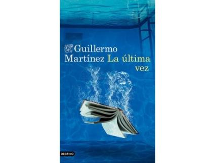 Livro La Última Vez de Martínez, Guillermo (Castelhano)